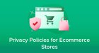 Five policies for independent websites: Is your store compliant?