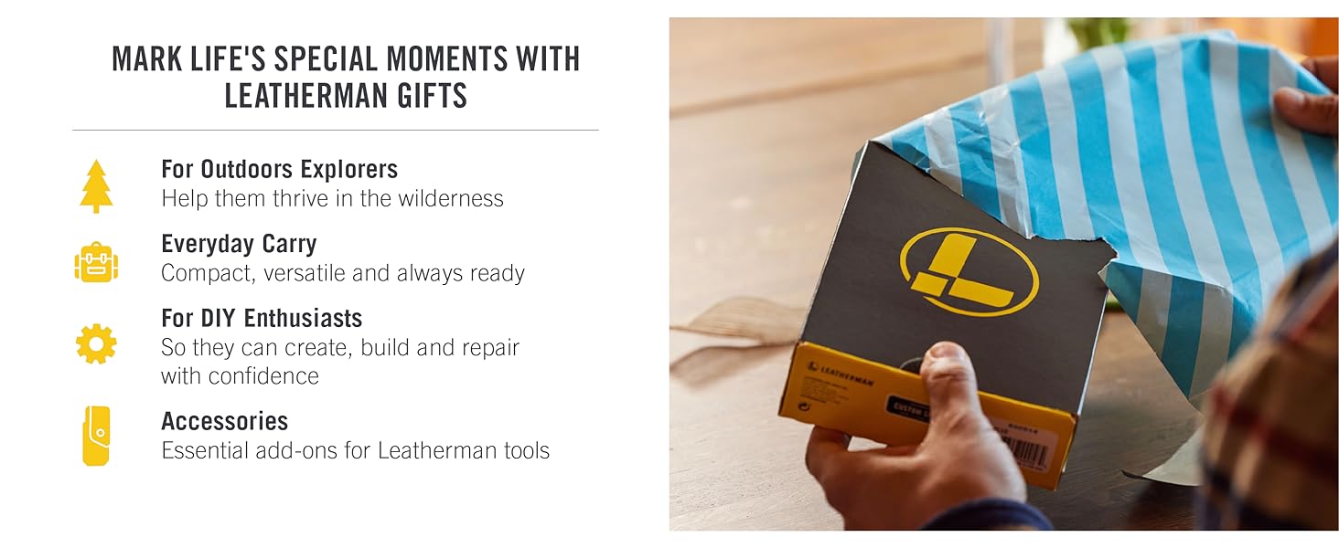 Mark Life&amp;#39;s Special Moments with Leatherman Gifts. For Outdoors Explorers, Everyday Carry &amp;amp; DIY.