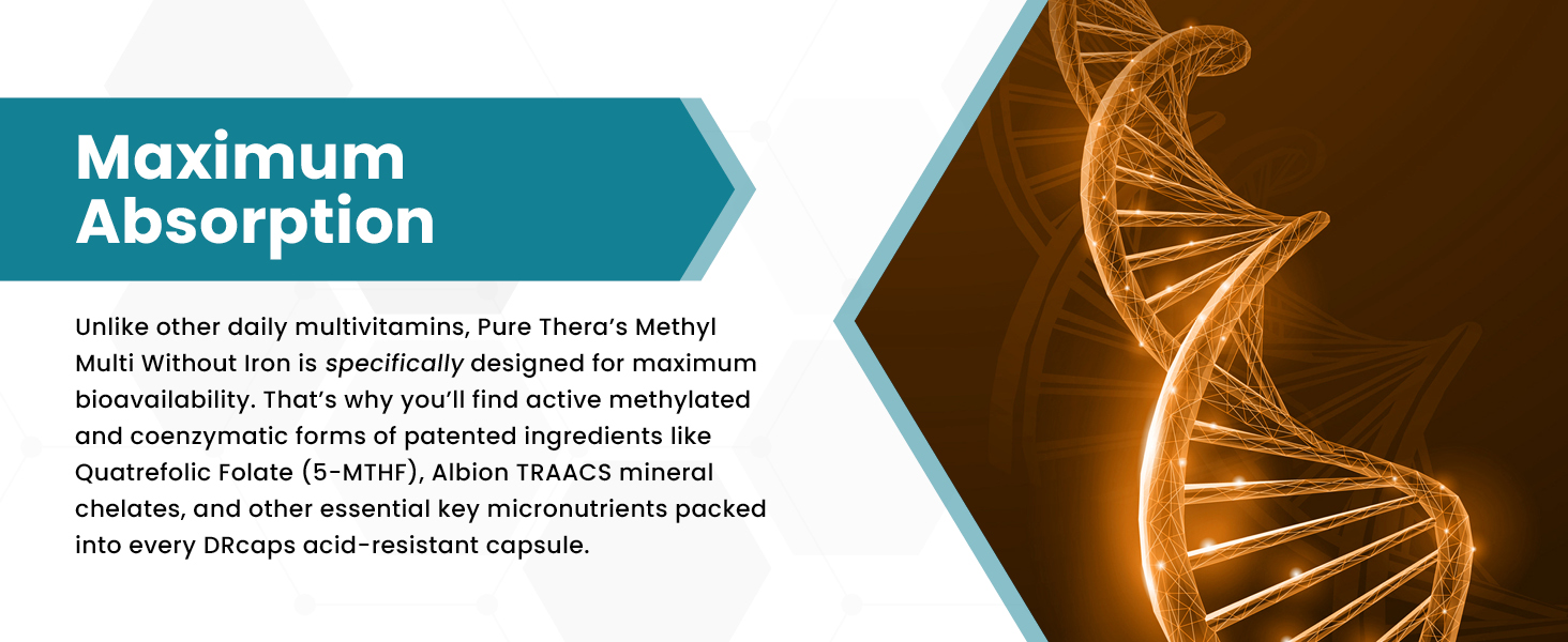 Unlike other multivitamins, Pure Thera's Methyl Multi is designed to be ultra-absorbable
