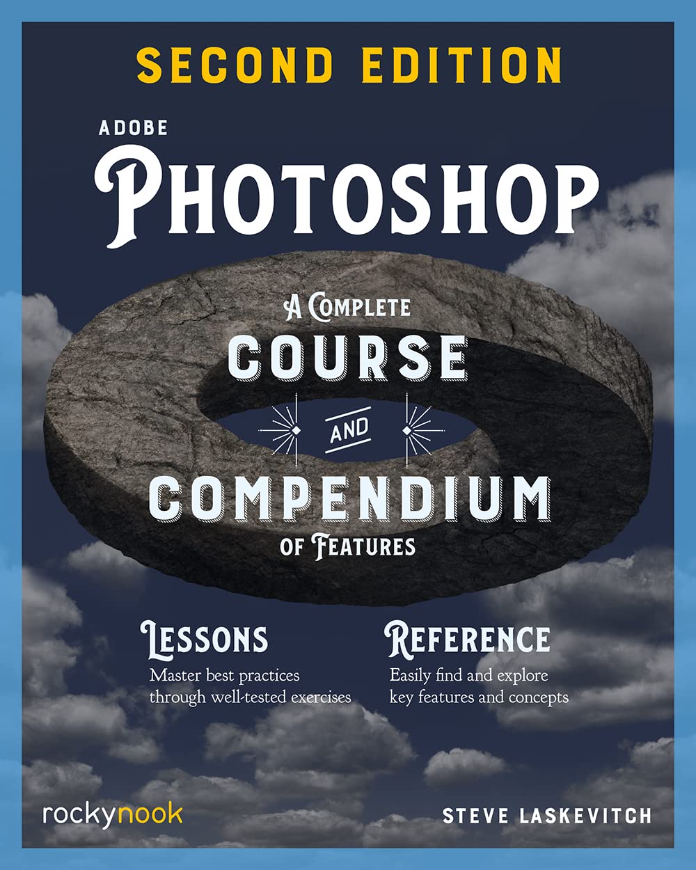 Adobe Photoshop, 2nd Edition: A Complete Course and Compendium of Features eBaydiy Tools