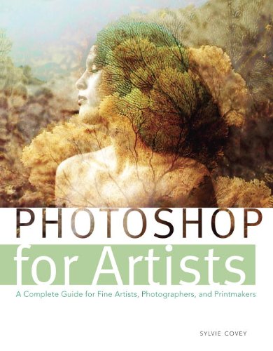 Photoshop for Artists: A Complete Guide for Fine Artists, Photographers, and Printmakers eBaydiy Tools