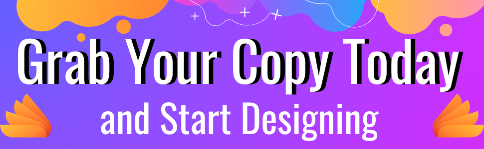 colorful design inviting readers to start designing today using easy Canva tutorials and tools