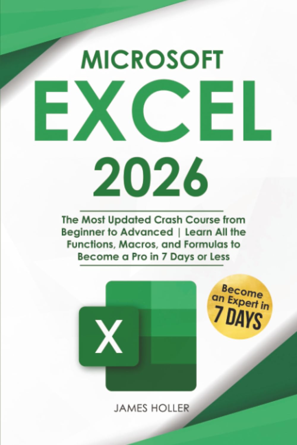 Microsoft Excel: The Most Updated Crash Course from Beginner to Advanced | Learn All the Functions, Macros, and Formulas to Become a Pro in 7 Days or Less eBaydiy Tools