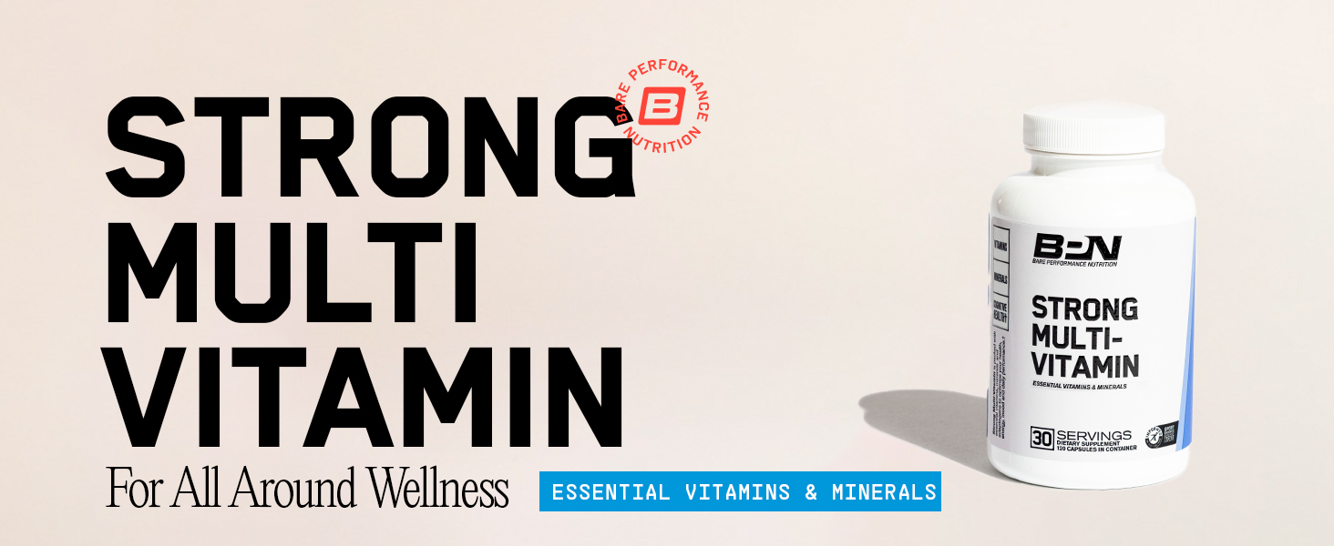 Strong Multi Vitamin for All Around Wellness