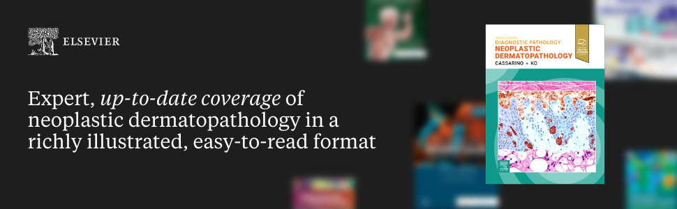 Diagnostic Pathology: Neoplastic Dermatopathology 4e